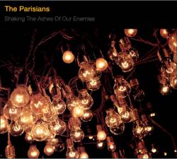 The Parisians : Shaking The Ashes Of Our Enemies